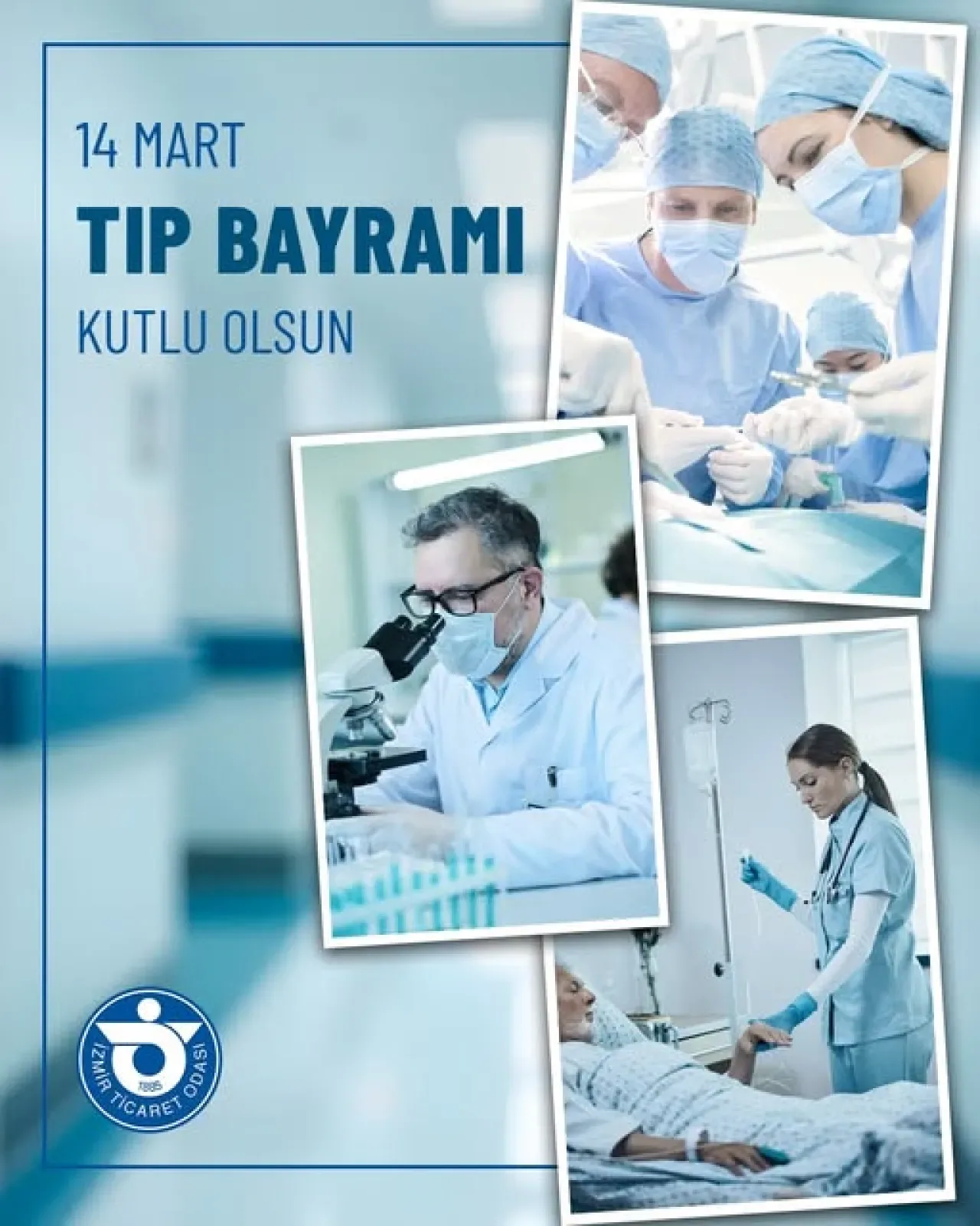 İzmir Ticaret Odası'ndan Sağlık Çalışanlarına 14 Mart Tıp Bayramı Mesajı İzmir Ticaret Odası'ndan Sağlık Çalışanlarına 14 Mart Tıp Bayramı Mesajı