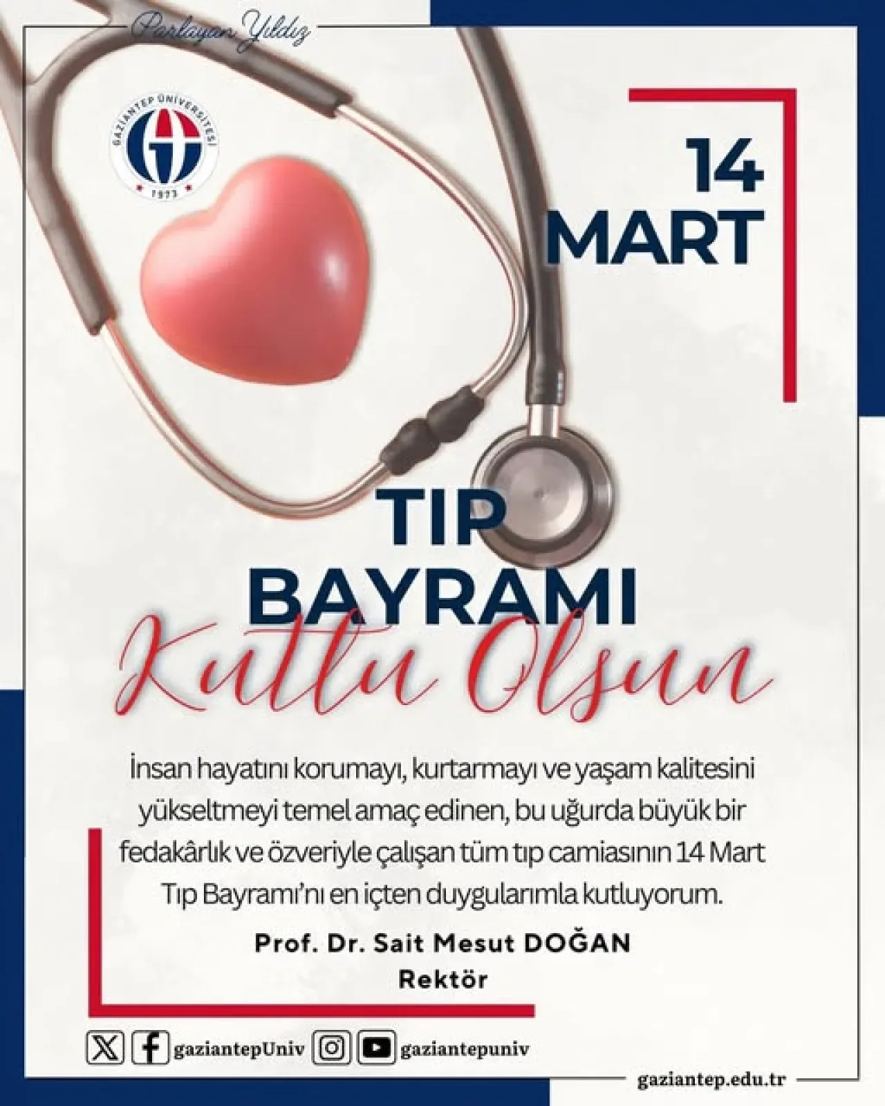 Gaziantep Üniversitesi Rektörü'nden 14 Mart Tıp Bayramı Mesajı Gaziantep Üniversitesi Rektörü'nden 14 Mart Tıp Bayramı Mesajı