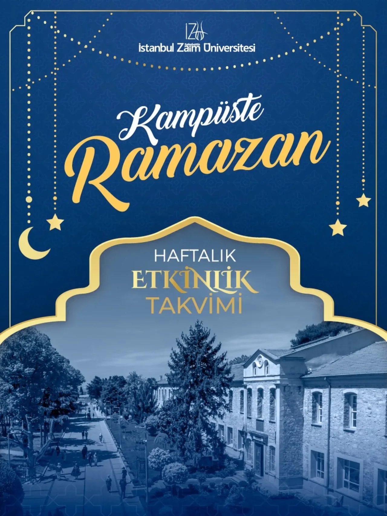 İZÜ'de Ramazan Coşkusu: Bu Hafta Kampüste Anlam Dolu Etkinlikler İZÜ'de Ramazan Coşkusu: Bu Hafta Kampüste Anlam Dolu Etkinlikler