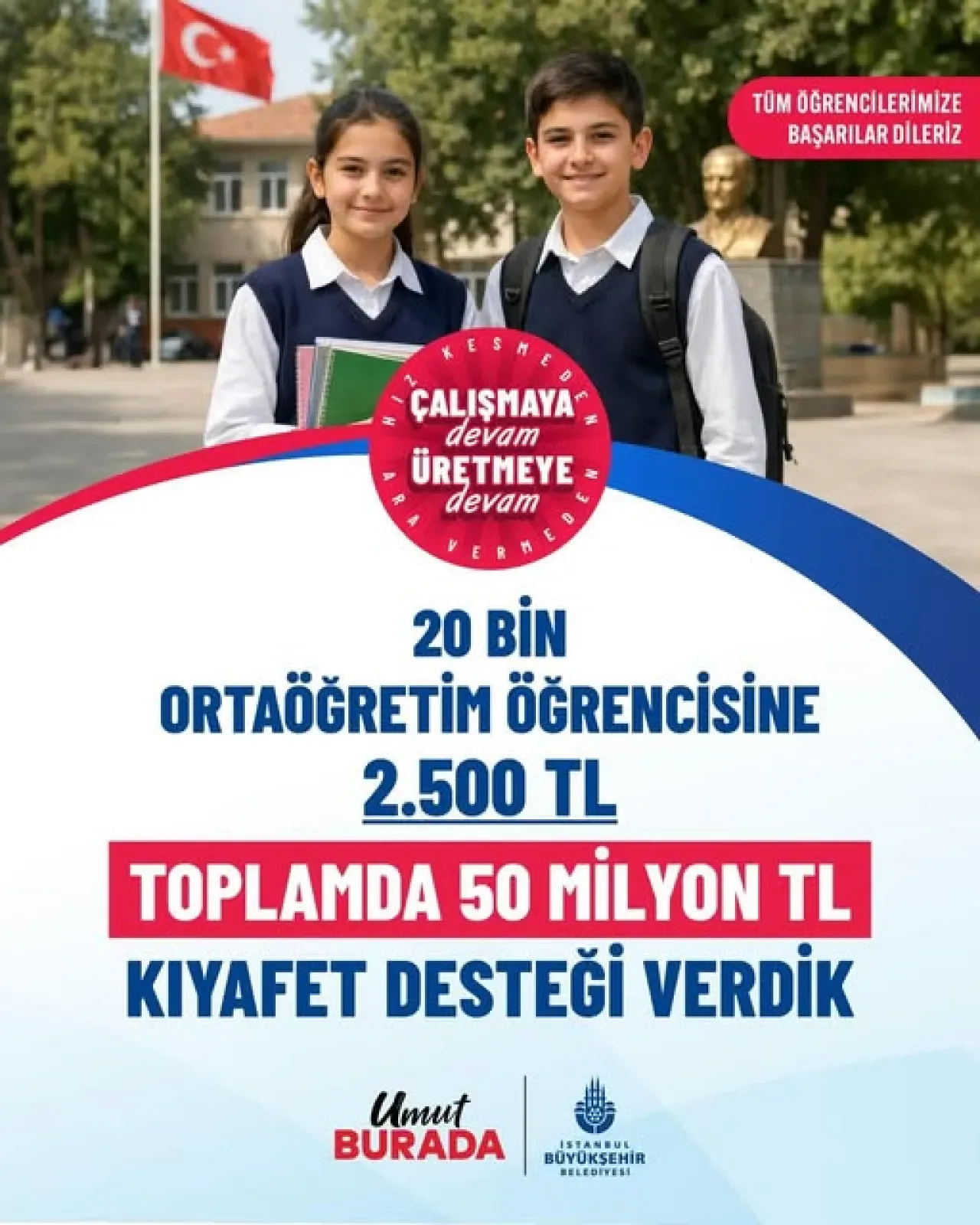 İstanbul Büyükşehir Belediyesi'nden 20 Bin Öğrenciye 50 Milyon TL Kıyafet Desteği İstanbul Büyükşehir Belediyesi'nden 20 Bin Öğrenciye 50 Milyon TL Kıyafet Desteği
