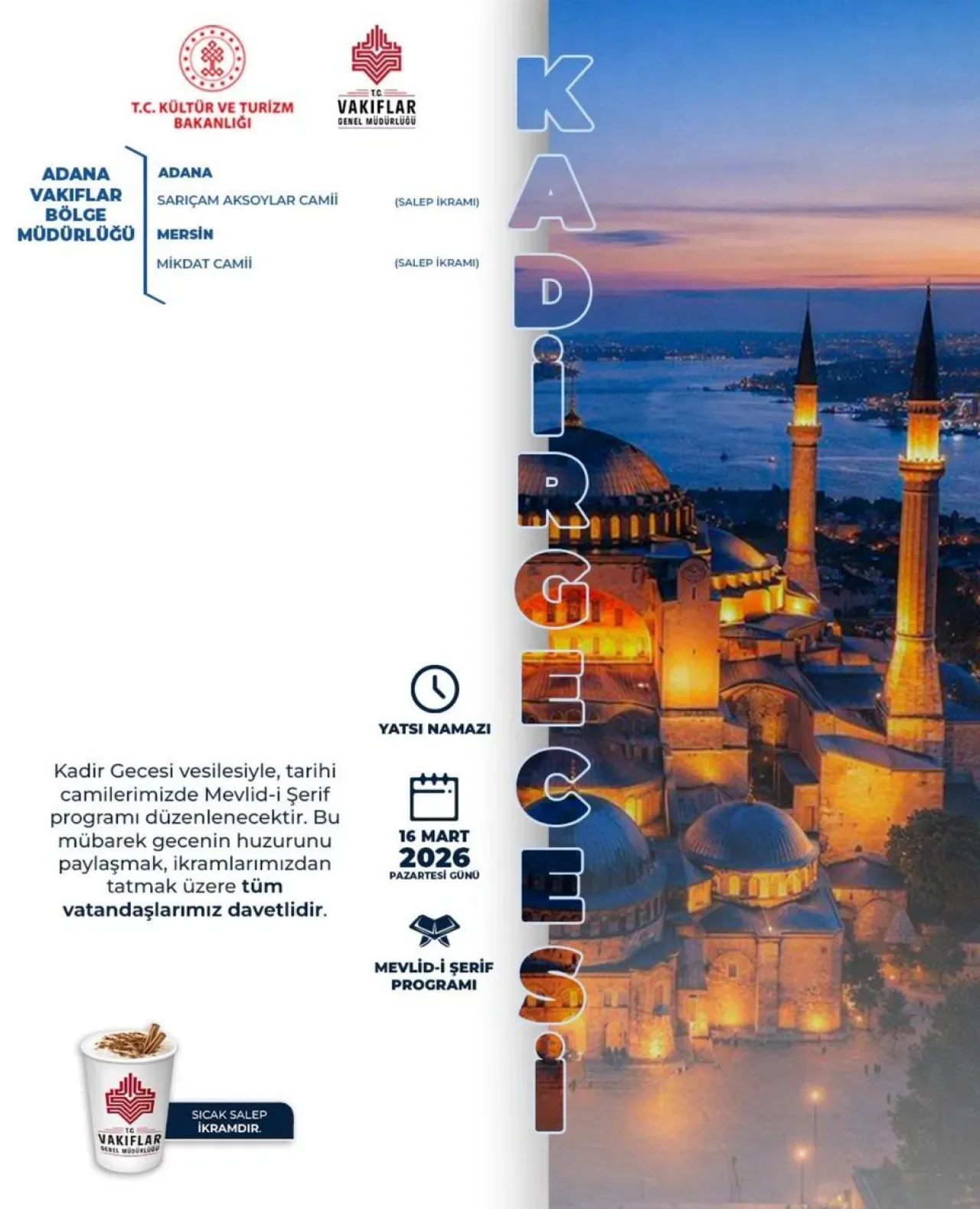 Adana'da Kadir Gecesi Mesajı ve Davet Adana'da Kadir Gecesi Mesajı ve Davet
