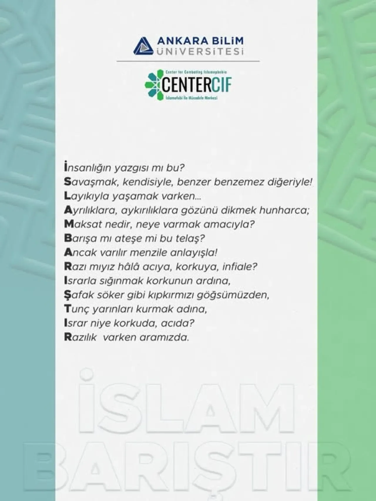 Ankara Bilim Üniversitesi'nden İslamofobi ile Mücadele Çağrısı Ankara Bilim Üniversitesi'nden İslamofobi ile Mücadele Çağrısı