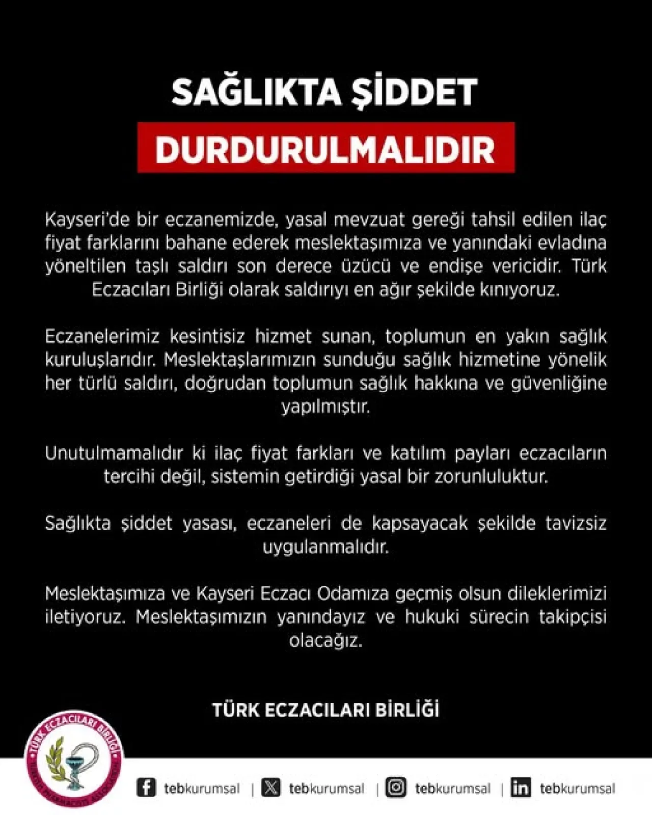 Türk Eczacıları Birliği'nden Çağrı: Sağlıkta Şiddet Durdurulmalı Türk Eczacıları Birliği'nden Çağrı: Sağlıkta Şiddet Durdurulmalı