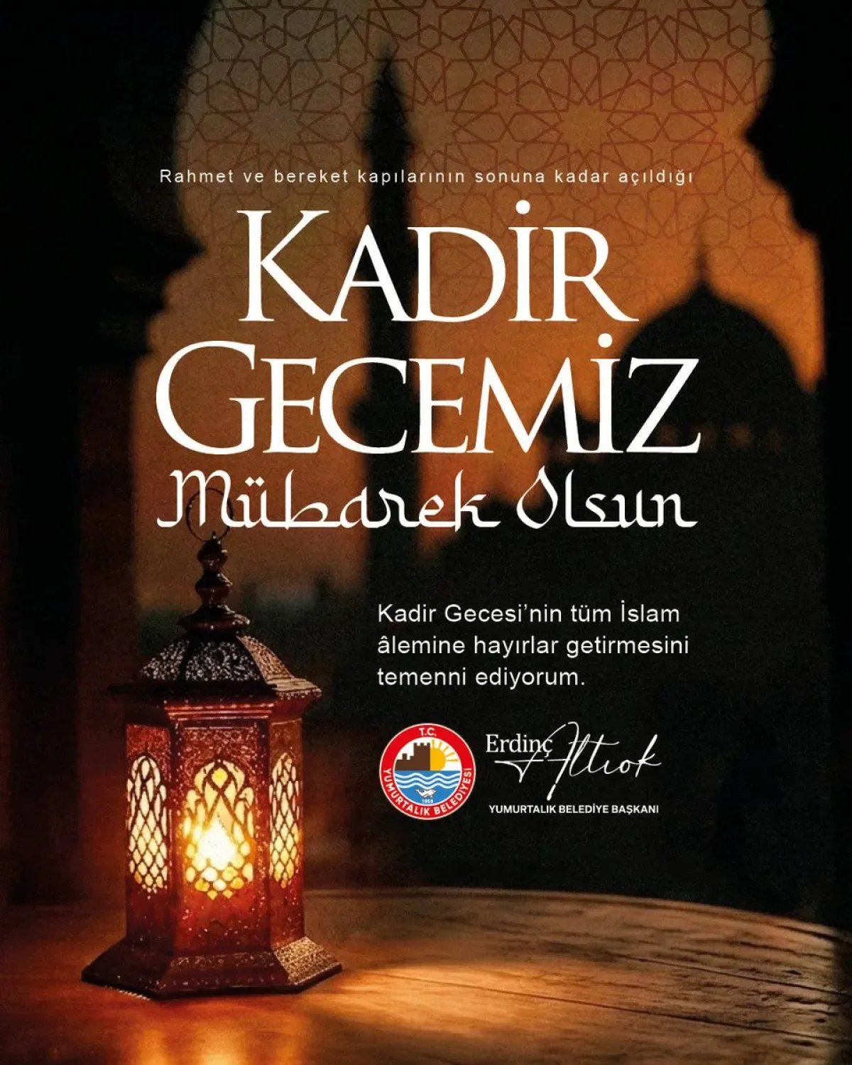 Yumurtalık Belediye Başkanı Altıok'tan Kadir Gecesi Mesajı Yumurtalık Belediye Başkanı Altıok'tan Kadir Gecesi Mesajı