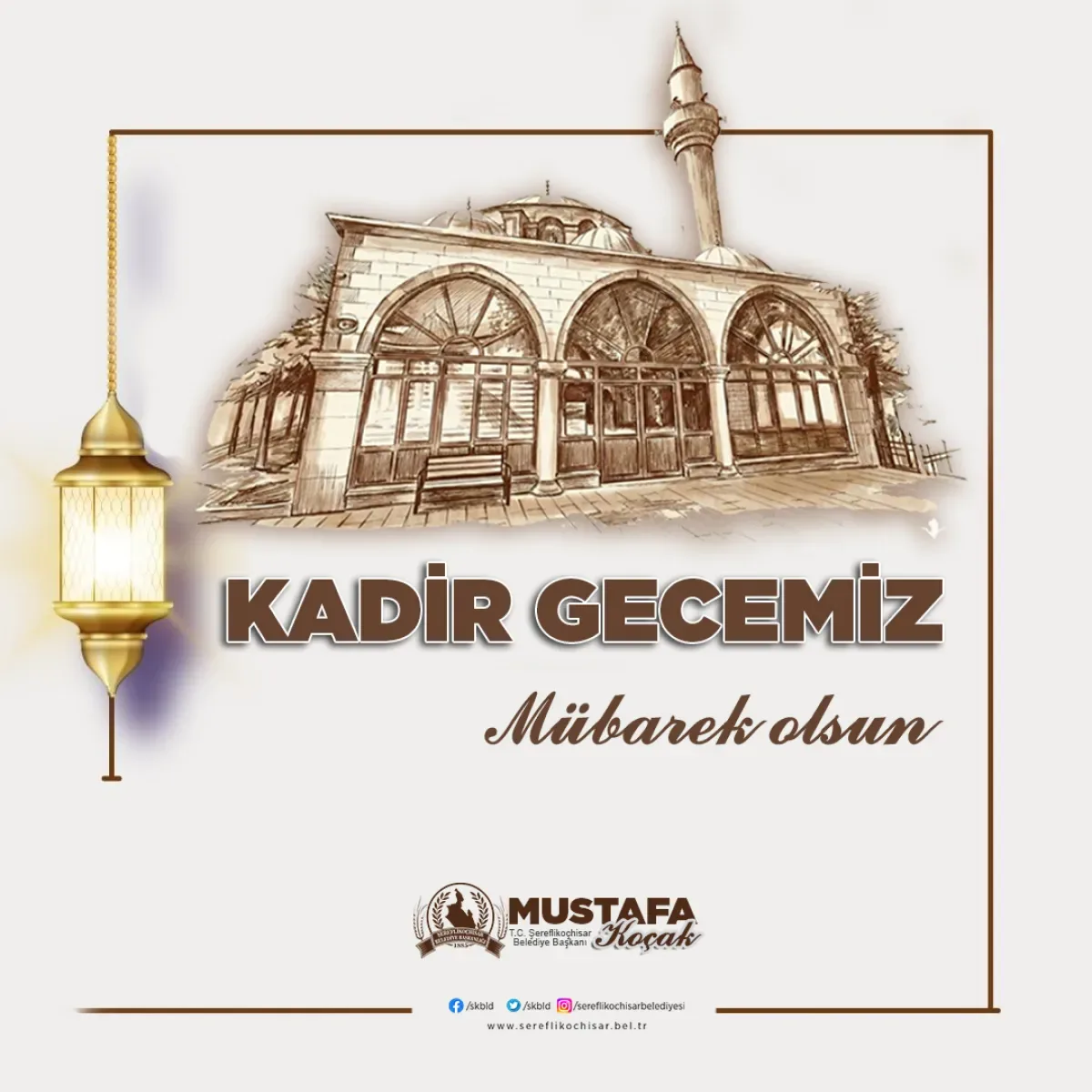 Şereflikoçhisar Belediyesi'nden Kadir Gecesi Mesajı: Duaların Kabul, Gönüllerin Huzurla Dolduğu Bir Gece Şereflikoçhisar Belediyesi'nden Kadir Gecesi Mesajı: Duaların Kabul, Gönüllerin Huzurla Dolduğu Bir Gece