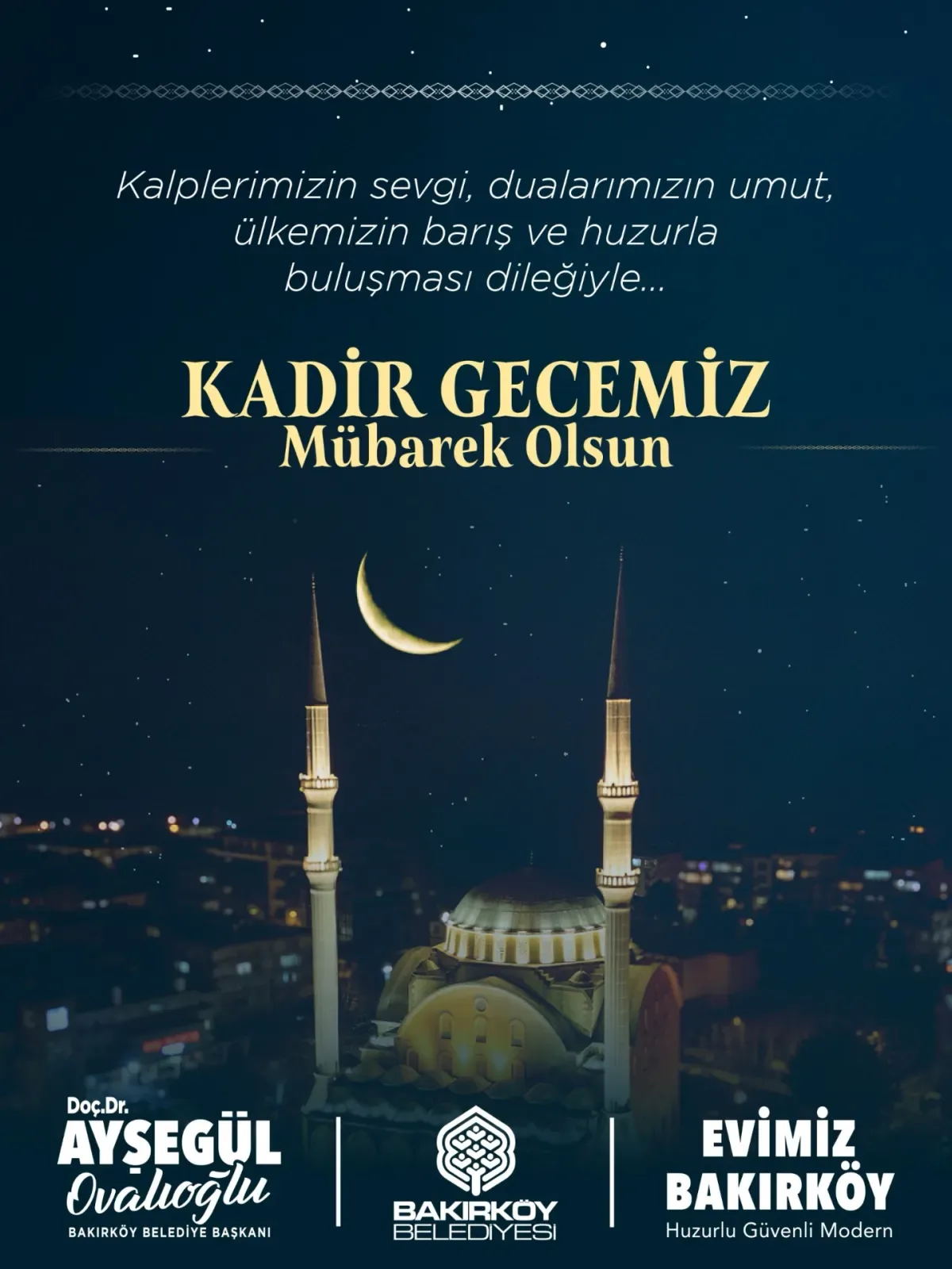 Bakırköy Belediyesi'nden Kadir Gecesi Mesajı: Birlik ve Beraberlik Vurgusu Bakırköy Belediyesi'nden Kadir Gecesi Mesajı: Birlik ve Beraberlik Vurgusu