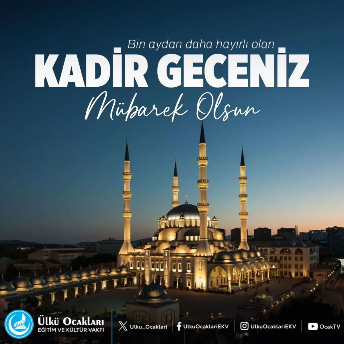 Kandıra Ülkü Ocakları'ndan Kadir Gecesi Mesajı Kandıra Ülkü Ocakları'ndan Kadir Gecesi Mesajı