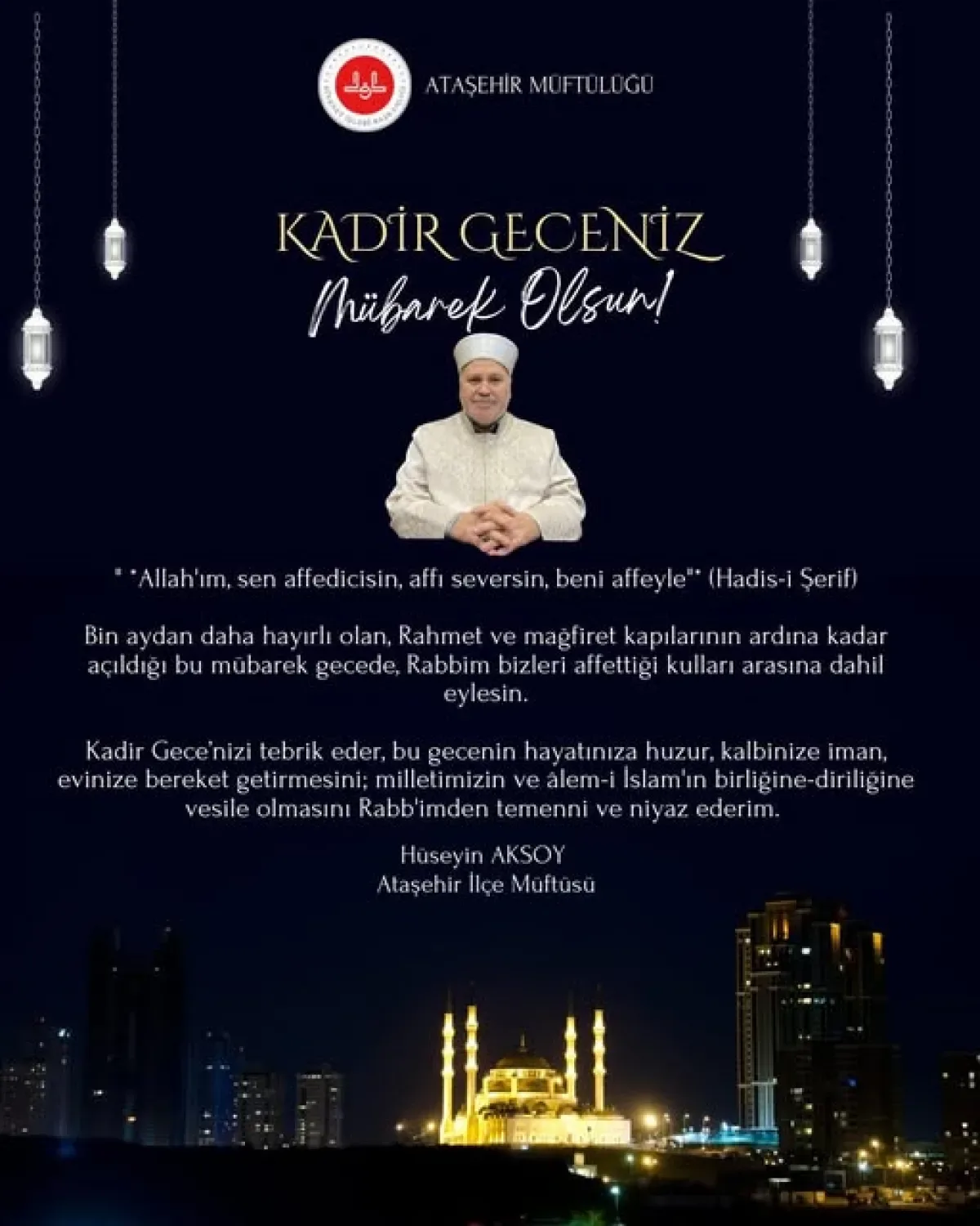 Ataşehir Müftülüğü'nden Kadir Gecesi Mesajı: "Rahmet ve Mağfiret Kapıları Açıldı" Ataşehir Müftülüğü'nden Kadir Gecesi Mesajı: "Rahmet ve Mağfiret Kapıları Açıldı"