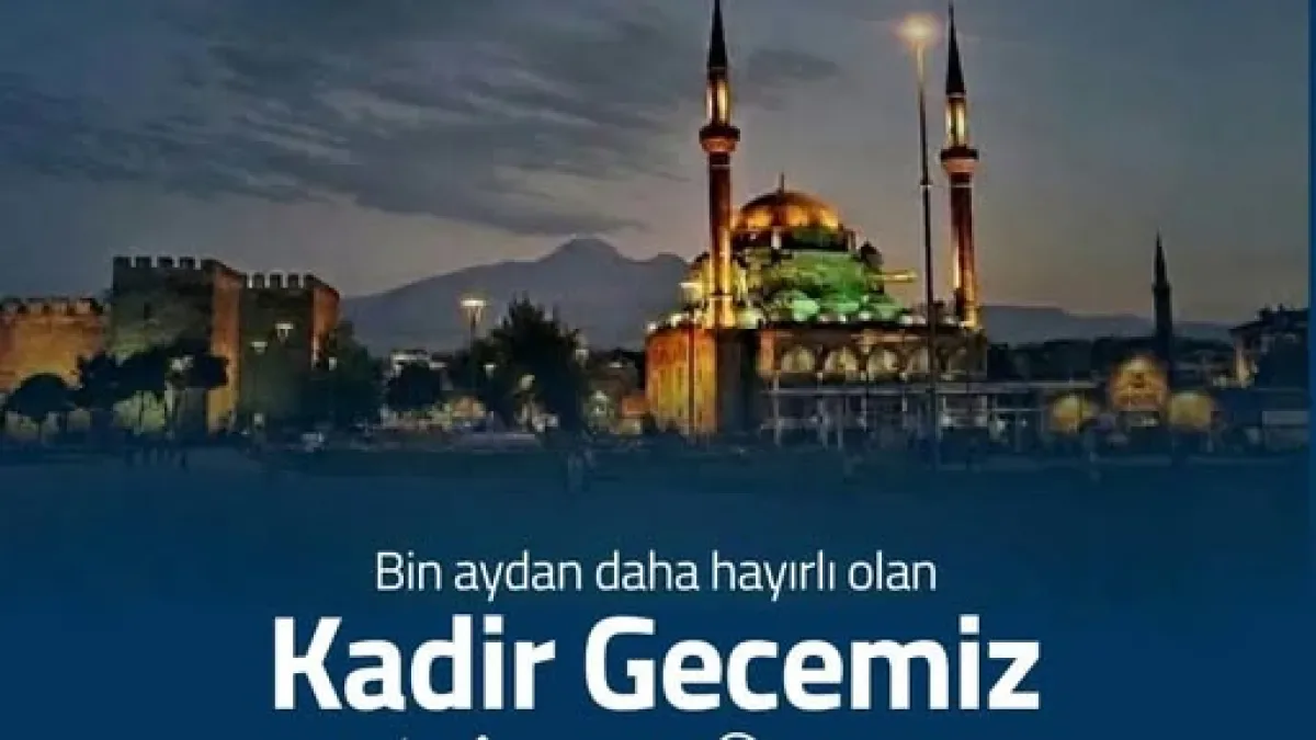 CHP Kayseri'den Kadir Gecesi Mesajı: Adalet, Huzur ve Barış Temennisi CHP Kayseri'den Kadir Gecesi Mesajı: Adalet, Huzur ve Barış Temennisi