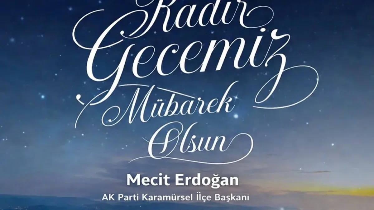 Kadir Gecesi'nde AK Parti Karamürsel'den Birlik ve Bereket Temennisi Kadir Gecesi'nde AK Parti Karamürsel'den Birlik ve Bereket Temennisi