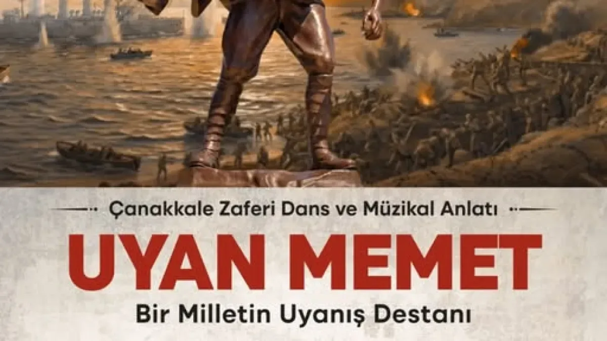 Uyan Memet Müzikali: Çanakkale Destanı İzmir'de Ücretsiz Sahneleniyor Uyan Memet Müzikali: Çanakkale Destanı İzmir'de Ücretsiz Sahneleniyor