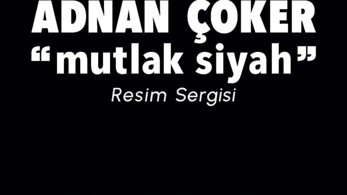 Çankaya'da "Mutlak Siyah" Sergisi Açılıyor: Çağdaş Sanatın Gücüne Yolculuk Çankaya'da "Mutlak Siyah" Sergisi Açılıyor: Çağdaş Sanatın Gücüne Yolculuk