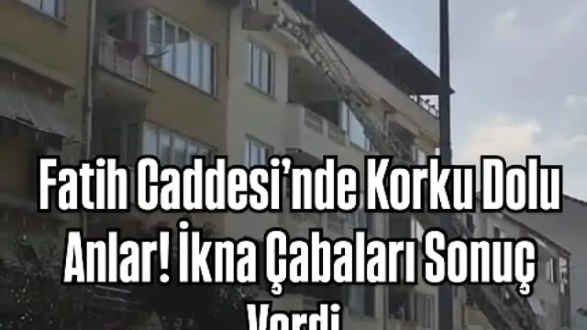 Yalova'da İntihar Girişimi: Fatih Caddesi'nde Yaşanan Gergin Saatler Yalova'da İntihar Girişimi: Fatih Caddesi'nde Yaşanan Gergin Saatler