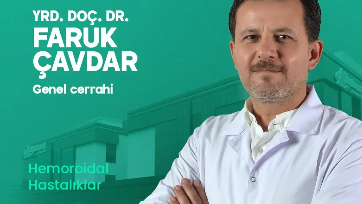 Hemoroid Tedavisinde Güncel Yaklaşımlar: Uzman Doktor Faruk Çavdar'dan Önemli Uyarılar Hemoroid Tedavisinde Güncel Yaklaşımlar: Uzman Doktor Faruk Çavdar'dan Önemli Uyarılar