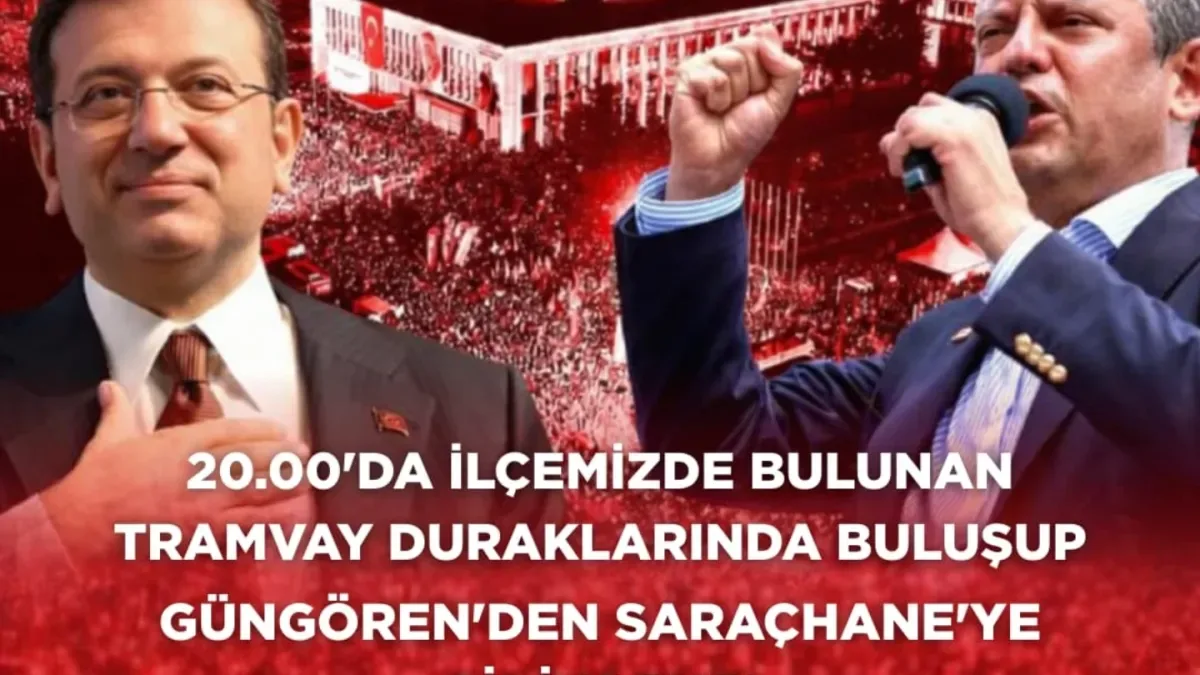 CHP Güngören İlçe Başkanlığı 18 Mart'ta Sarachane'de Buluşma Düzenliyor CHP Güngören İlçe Başkanlığı 18 Mart'ta Sarachane'de Buluşma Düzenliyor