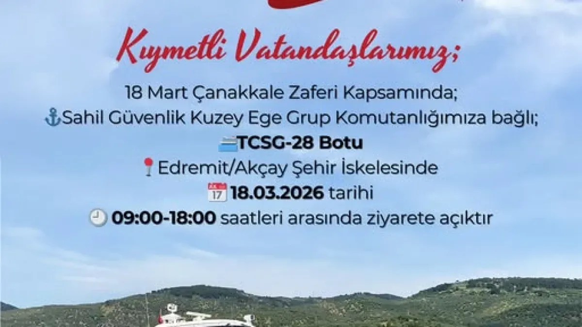 TCSG-28 Botu 18 Mart'ta Akçay İskelesi'nde Halkın Ziyaretine Açılıyor TCSG-28 Botu 18 Mart'ta Akçay İskelesi'nde Halkın Ziyaretine Açılıyor