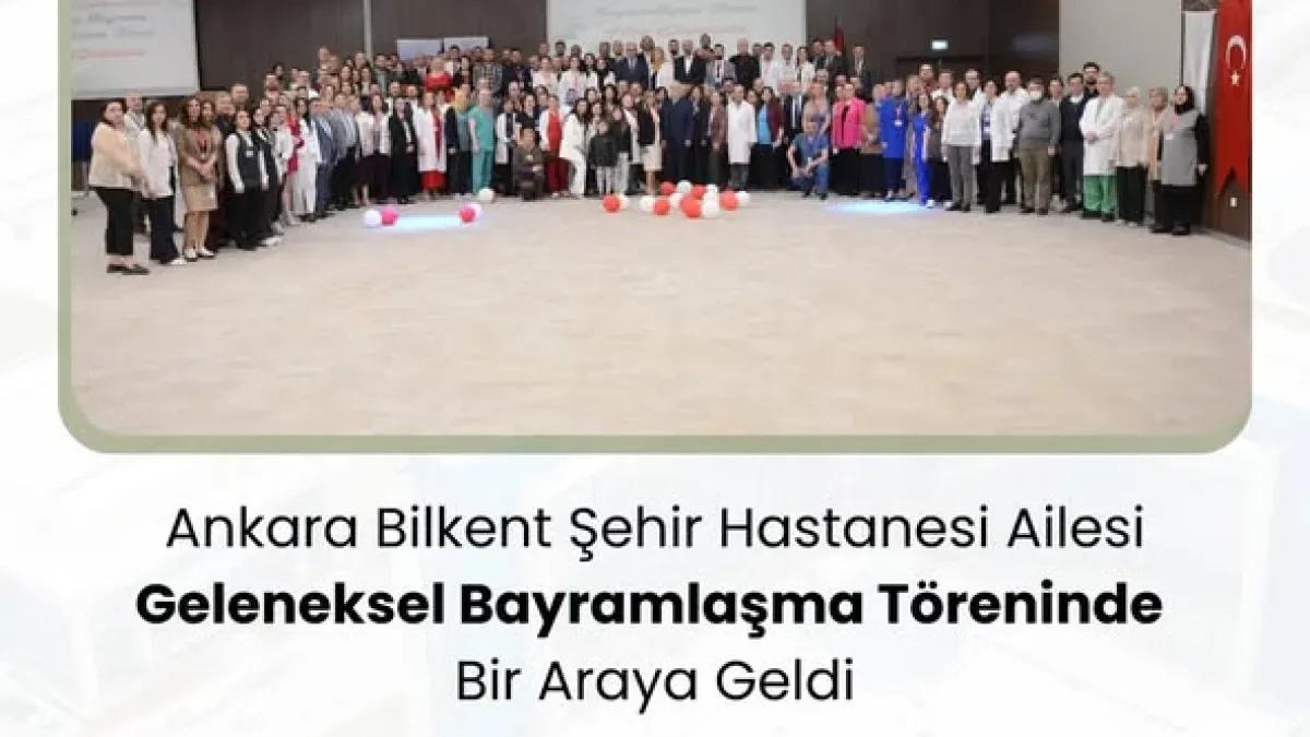 Ankara Bilkent Şehir Hastanesi'nde Bayram: Çalışanlar Hangi Duygusal Anları Yaşadı? Ankara Bilkent Şehir Hastanesi'nde Bayram: Çalışanlar Hangi Duygusal Anları Yaşadı?