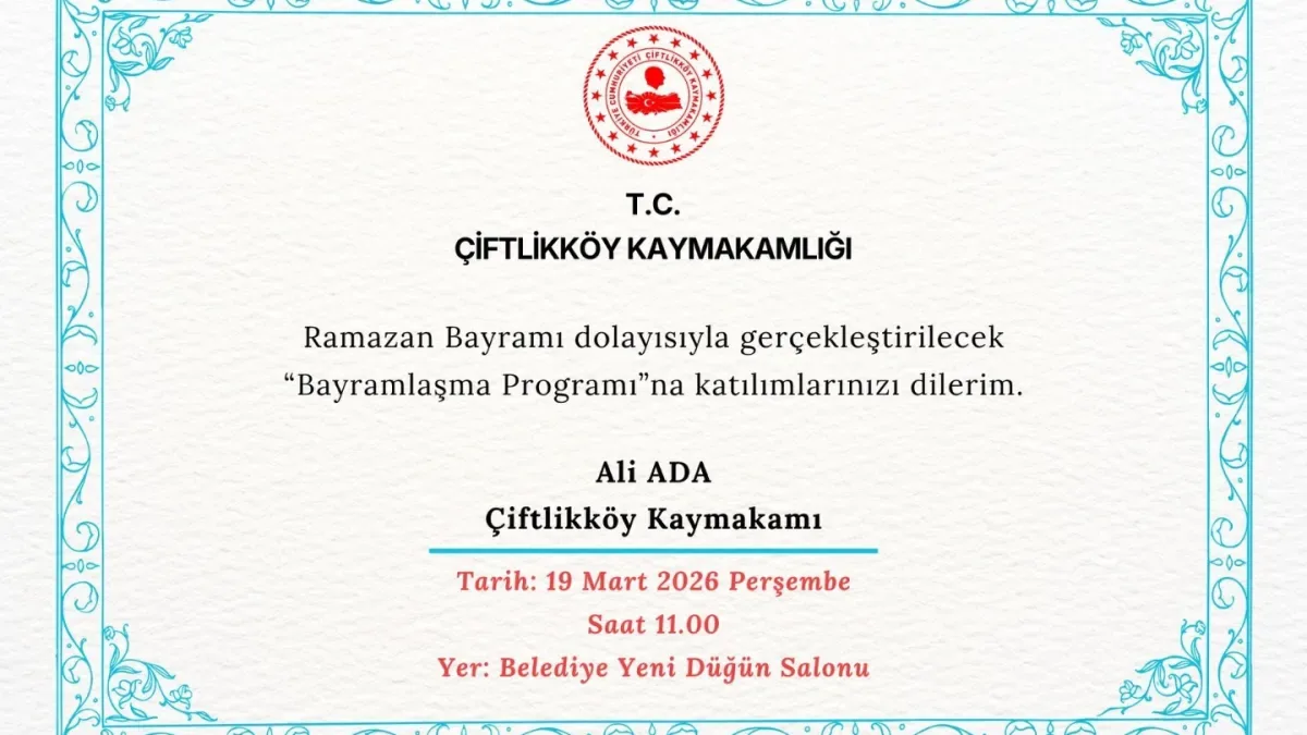 Yalova Çiftlikköy'de Ramazan Bayramı İçin Kaymakamlıktan Ne Daveti Geldi? Yalova Çiftlikköy'de Ramazan Bayramı İçin Kaymakamlıktan Ne Daveti Geldi?