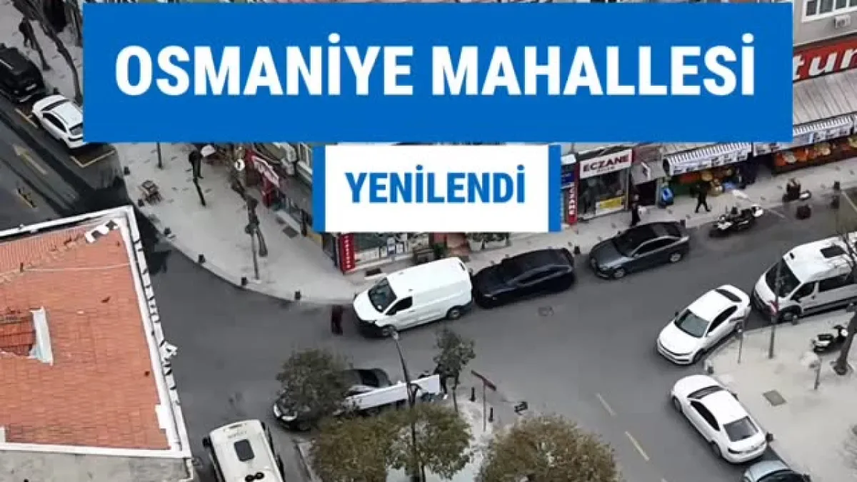 Bakırköy'de Bir Mahalle Nasıl Baştan Aşağı Yenilenir? İşte Osmaniye'nin Dönüşümü Bakırköy'de Bir Mahalle Nasıl Baştan Aşağı Yenilenir? İşte Osmaniye'nin Dönüşümü