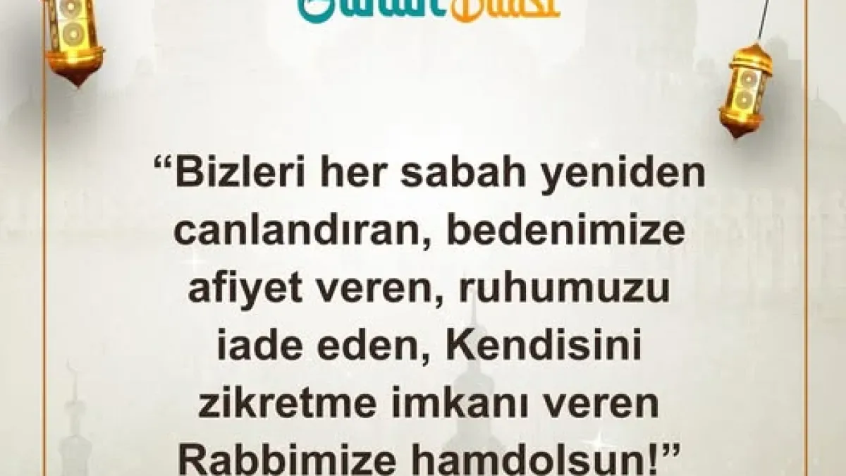 Gaziantep'te Sabahın İlk Sözü: Müftülük'ten Şükür Dolu Bir Dua Yayımlandı Gaziantep'te Sabahın İlk Sözü: Müftülük'ten Şükür Dolu Bir Dua Yayımlandı