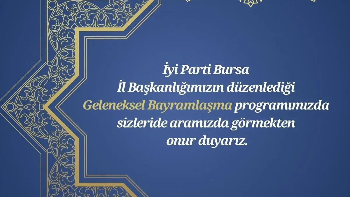 İYİ Parti Bursa'dan Bayram Daveti: Tüm Hemşehriler Sadabat Sarayı'na Bekleniyor İYİ Parti Bursa'dan Bayram Daveti: Tüm Hemşehriler Sadabat Sarayı'na Bekleniyor