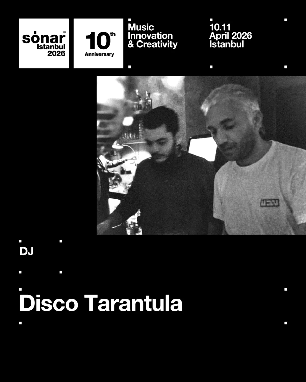 Disco Tarantula, Sónar Istanbul'un 10. Yıl Kadrosuna Neden Dahil Oldu? Disco Tarantula, Sónar Istanbul'un 10. Yıl Kadrosuna Neden Dahil Oldu?