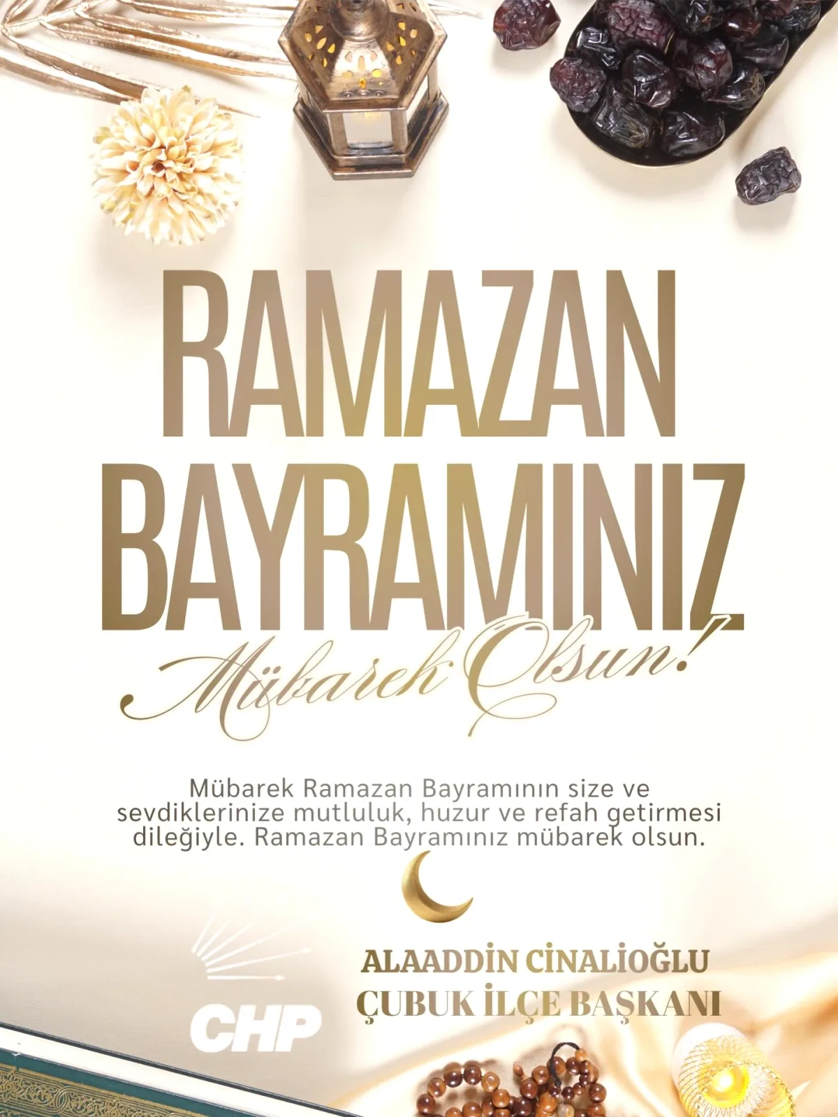 Çubuk'ta Ramazan Coşkusu: CHP İlçe Başkanı Cinalioğlu'ndan Anlamlı Bayram Mesajı Çubuk'ta Ramazan Coşkusu: CHP İlçe Başkanı Cinalioğlu'ndan Anlamlı Bayram Mesajı
