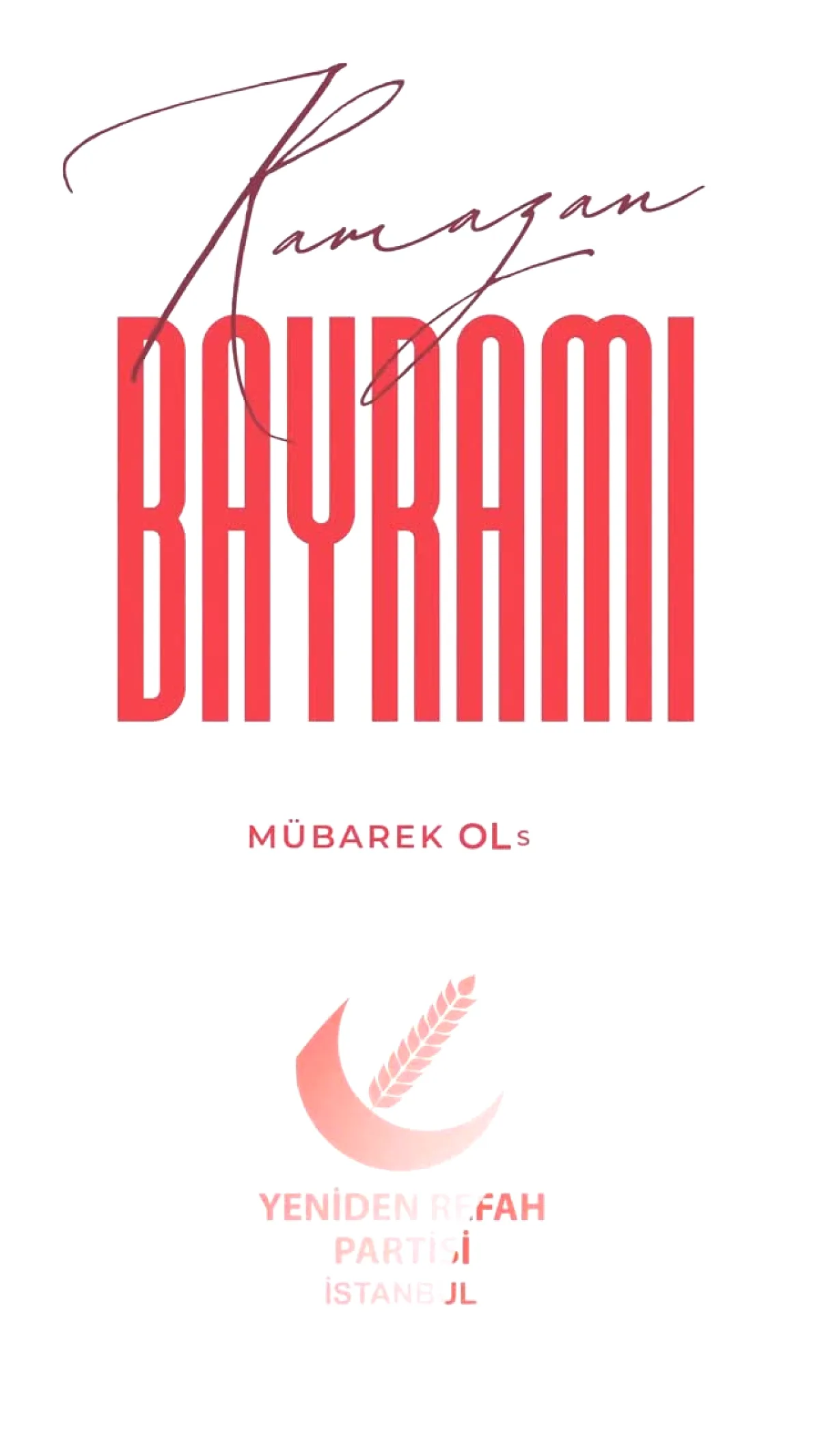 Yeniden Refah Partisi İstanbul'dan Ramazan Bayramı Mesajında Hangi Temenniler Öne Çıktı? Yeniden Refah Partisi İstanbul'dan Ramazan Bayramı Mesajında Hangi Temenniler Öne Çıktı?
