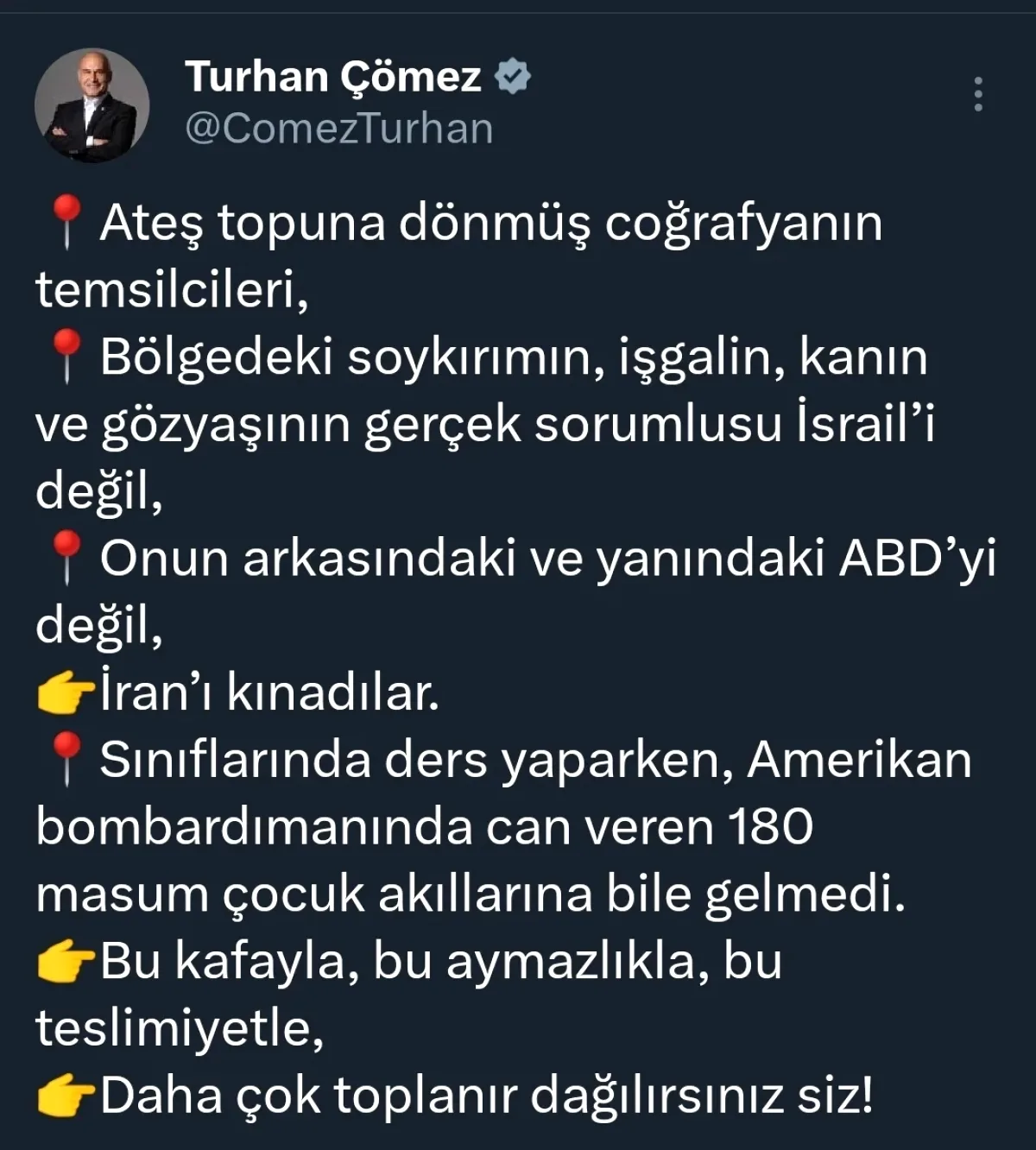 Çömez'den Sert Tepki: "İran Kınanırken 180 Çocuk Unutuldu mu?" Çömez'den Sert Tepki: "İran Kınanırken 180 Çocuk Unutuldu mu?"