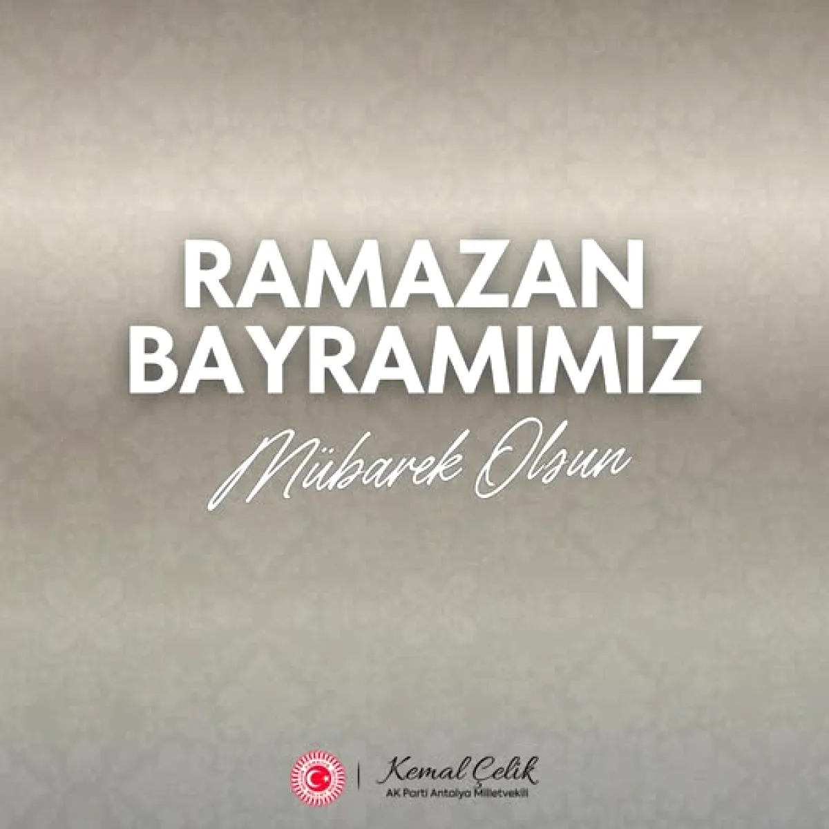 AK Parti'li Kemal Çelik'ten Ramazan Bayramı Mesajında Anlamlı Vurgu AK Parti'li Kemal Çelik'ten Ramazan Bayramı Mesajında Anlamlı Vurgu