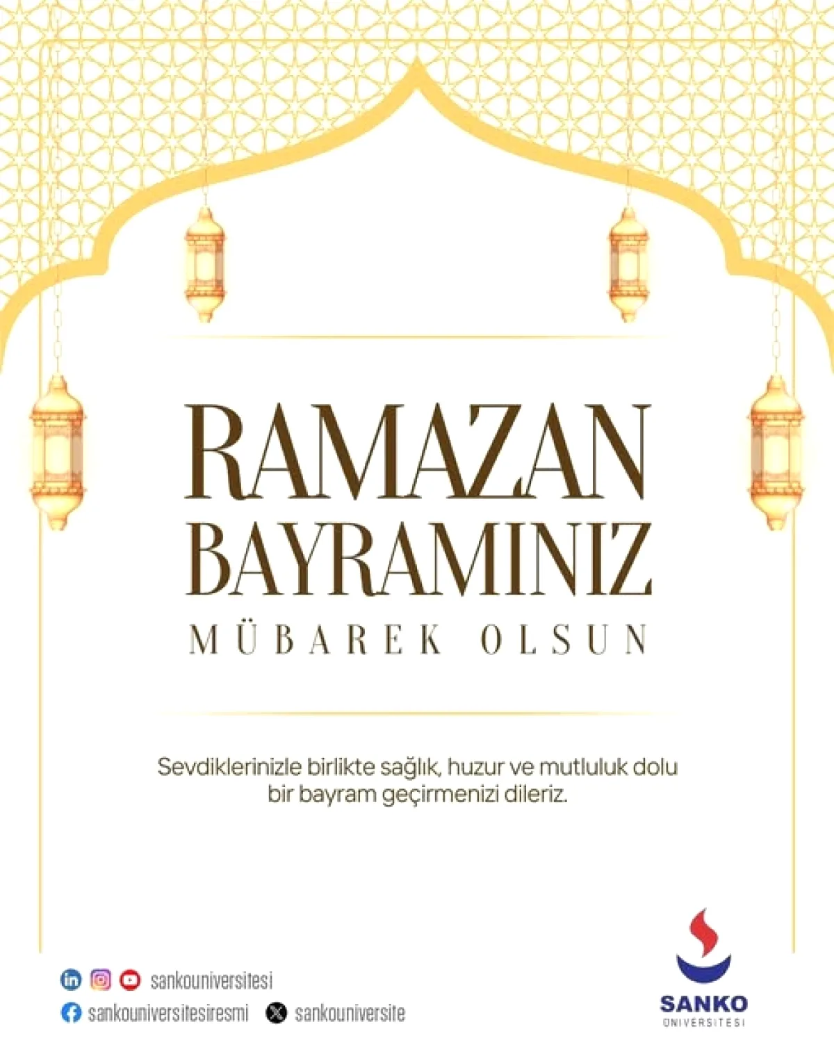 Sanko Üniversitesi'nden Ramazan Bayramı Mesajı: İşte Dilekleri Sanko Üniversitesi'nden Ramazan Bayramı Mesajı: İşte Dilekleri