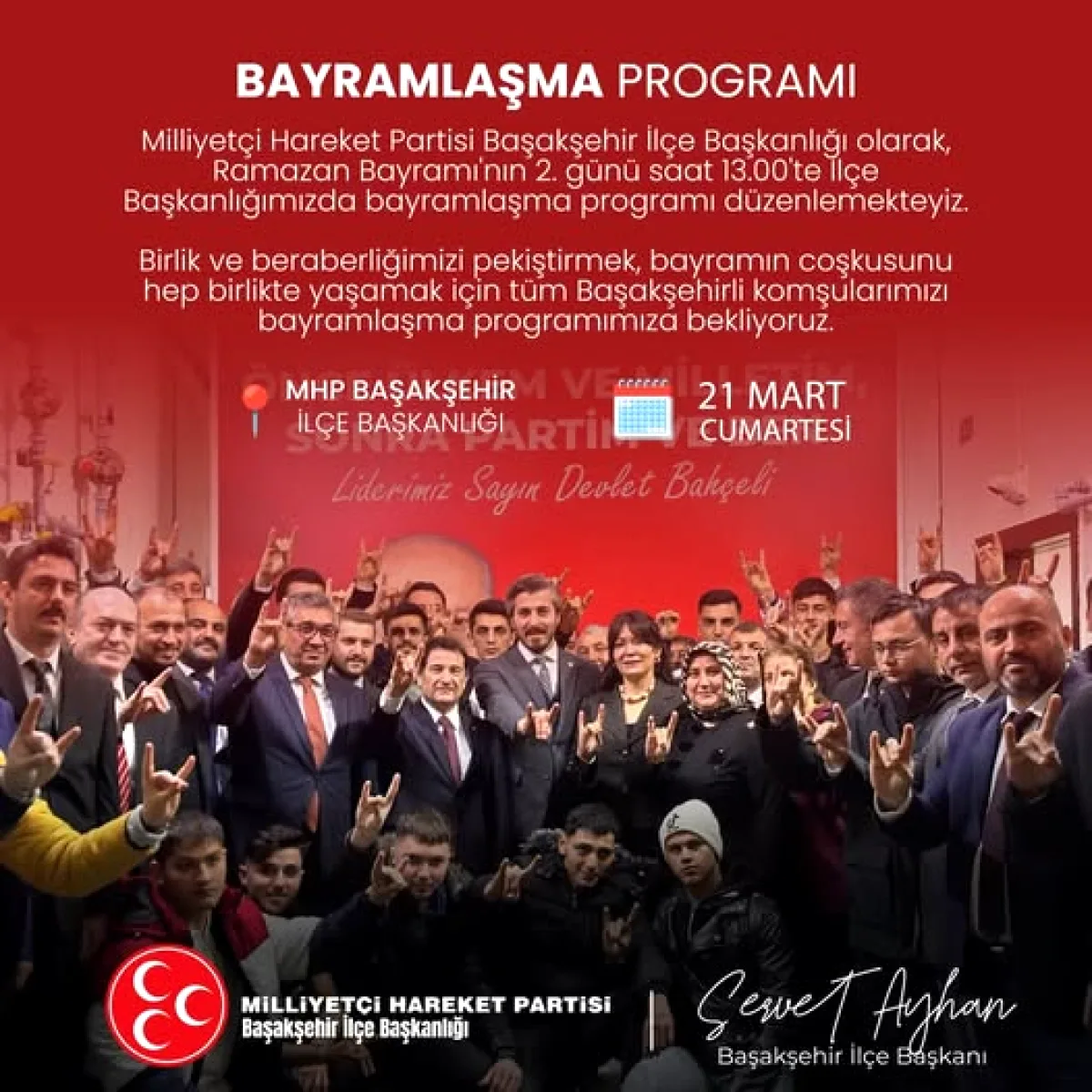 MHP Başakşehir'de Bayram Buluşması: 21 Mart'ta Ne Yaşanacak? MHP Başakşehir'de Bayram Buluşması: 21 Mart'ta Ne Yaşanacak?