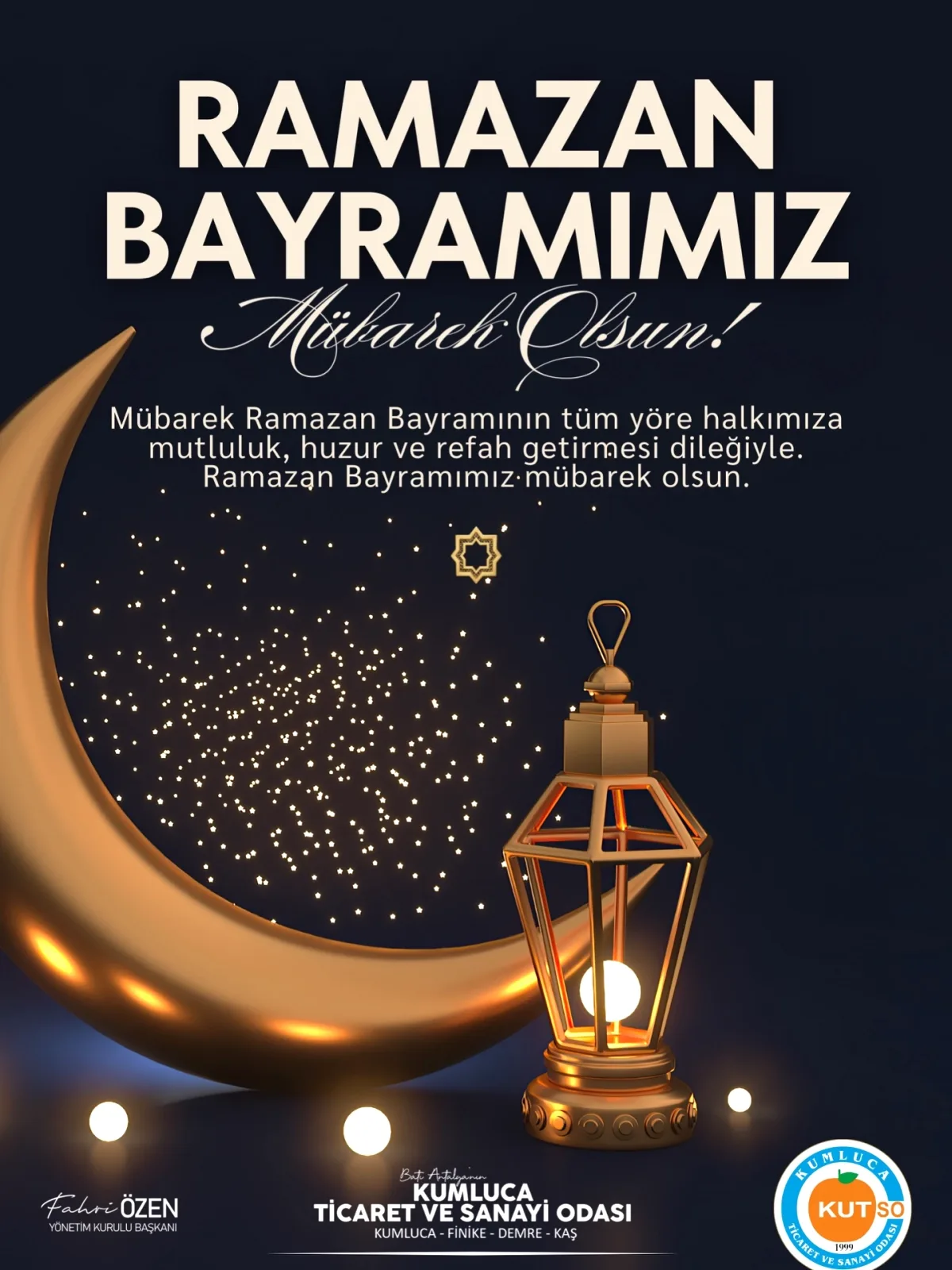 Kumluca TSO'dan Ramazan Bayramı Mesajı: Sağlık, Mutluluk ve Bereket Diledi Kumluca TSO'dan Ramazan Bayramı Mesajı: Sağlık, Mutluluk ve Bereket Diledi