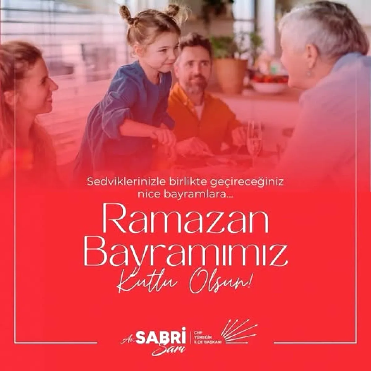 Yüreğir CHP İlçe Başkanı Av. Sabri Sarı'dan Ramazan Bayramı Mesajı Yüreğir CHP İlçe Başkanı Av. Sabri Sarı'dan Ramazan Bayramı Mesajı