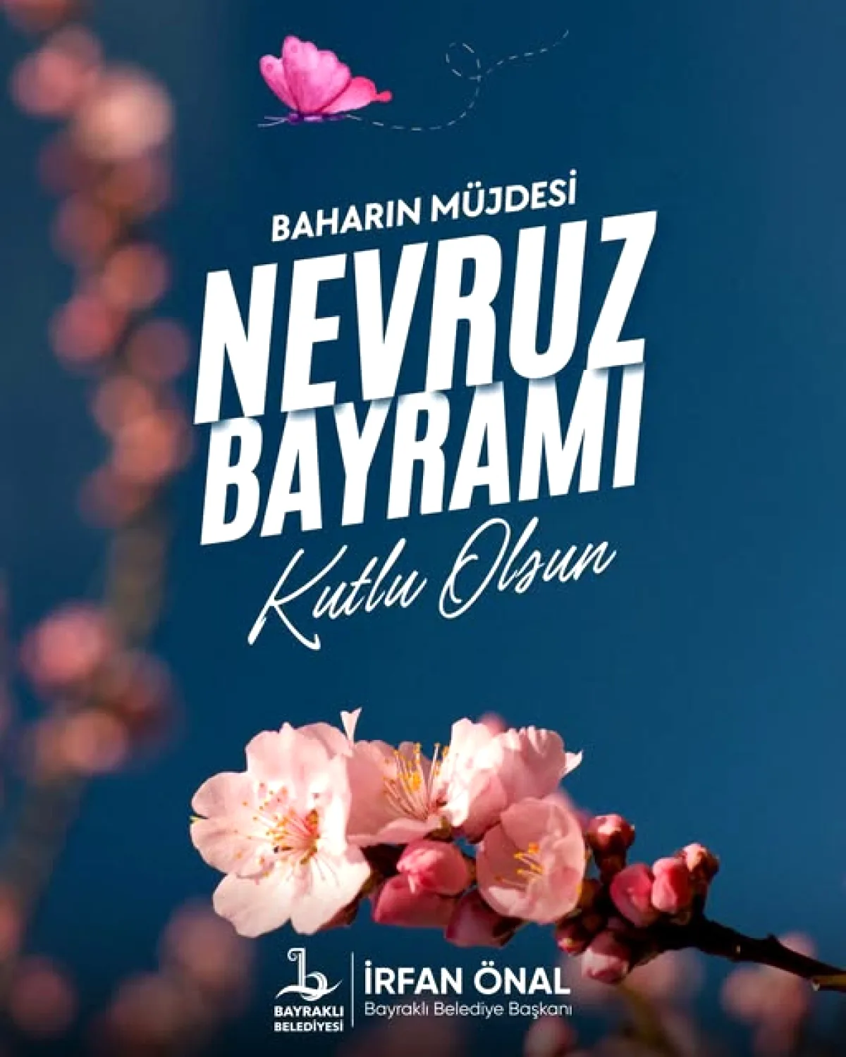 Bayraklı Belediyesi'nden Nevruz Mesajı Bayraklı Belediyesi'nden Nevruz Mesajı