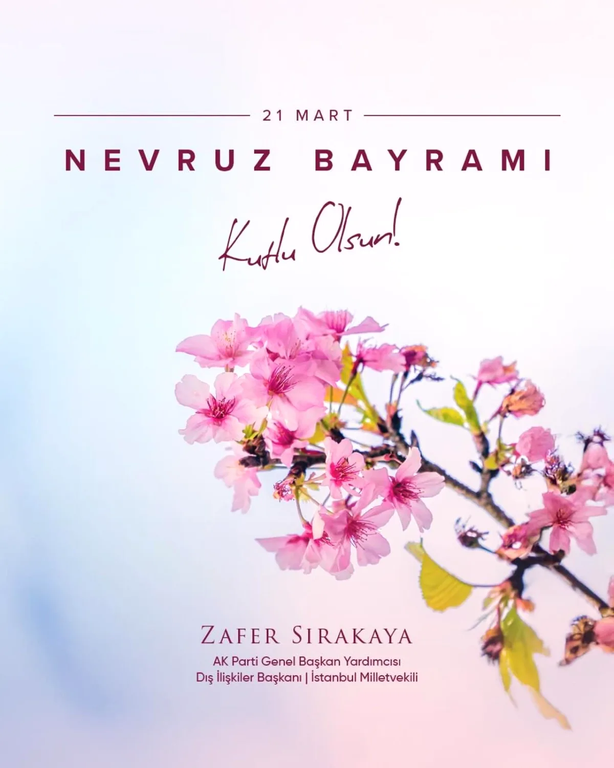Zafer Sırakaya'dan Nevruz Mesajında Dikkat Çeken Vurgu Zafer Sırakaya'dan Nevruz Mesajında Dikkat Çeken Vurgu