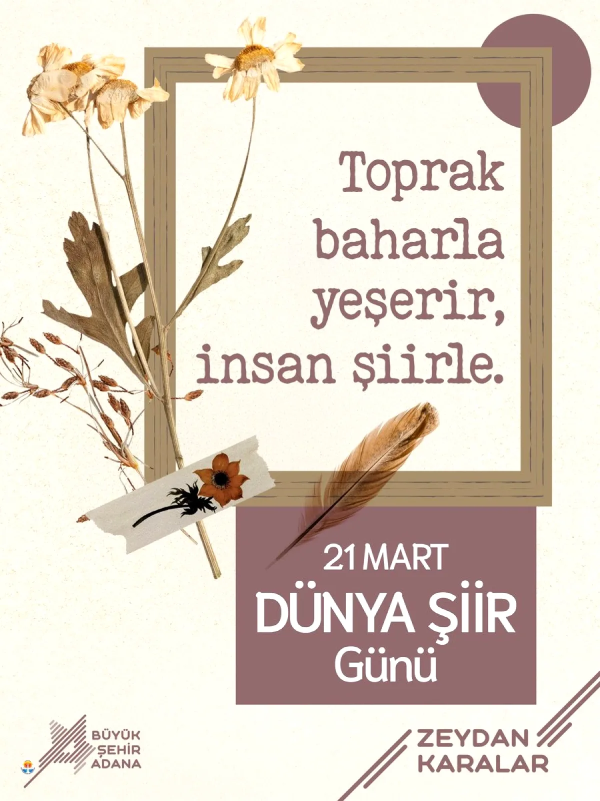 Adana'dan Dünya Şiir Günü'ne Özel Vurgu Adana'dan Dünya Şiir Günü'ne Özel Vurgu