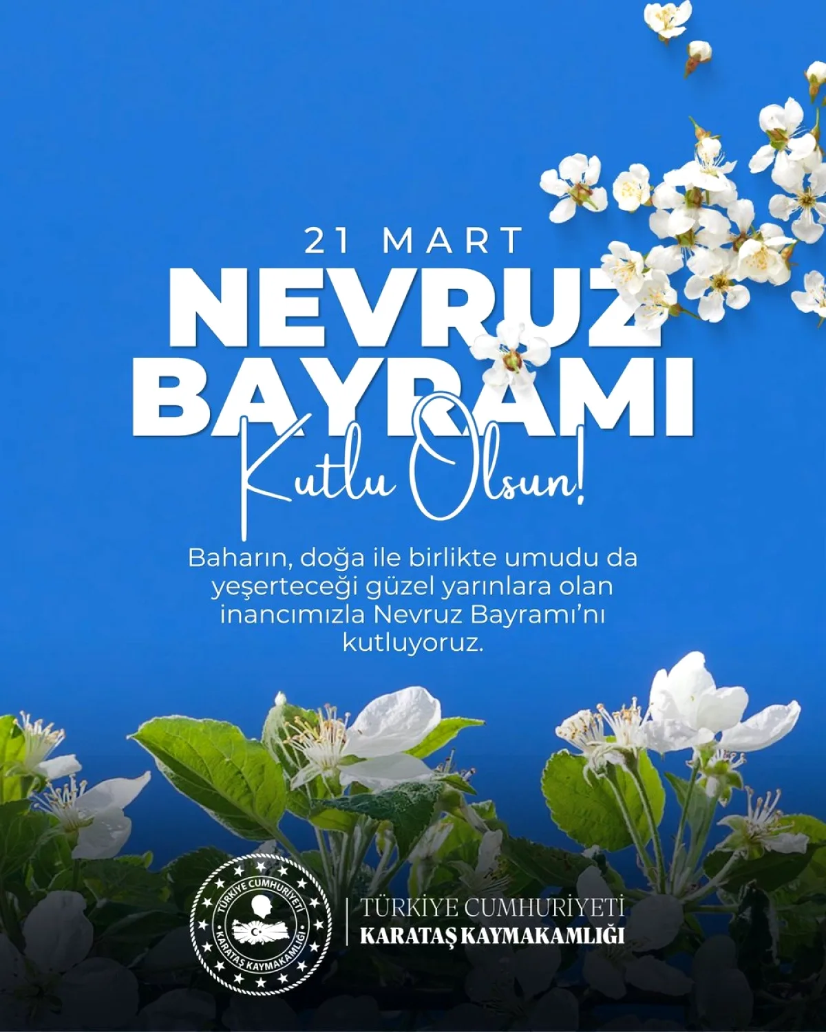 Karataş Kaymakamının Nevruz Mesajında Dikkat Çeken Vurgu Karataş Kaymakamının Nevruz Mesajında Dikkat Çeken Vurgu