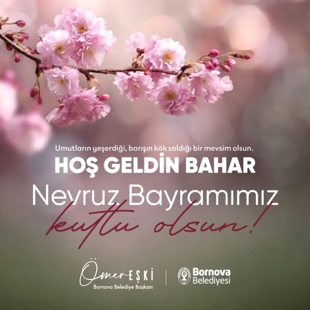 Bornova Belediyesi'nden Nevruz Mesajı Bornova Belediyesi'nden Nevruz Mesajı