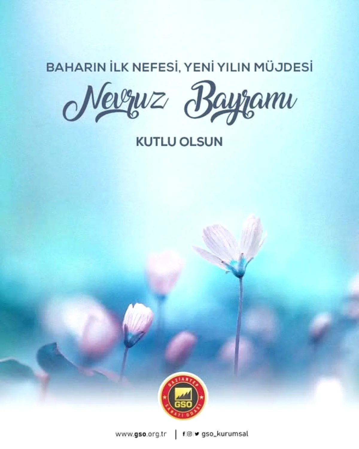 Gaziantep Sanayi Odası'ndan Nevruz Mesajı Gaziantep Sanayi Odası'ndan Nevruz Mesajı