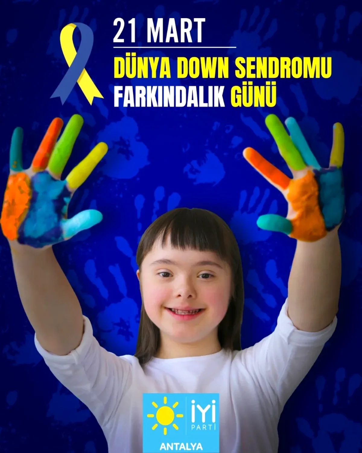 Antalya İyi Parti'nin Anlamlı Down Sendromu Paylaşımı Antalya İyi Parti'nin Anlamlı Down Sendromu Paylaşımı