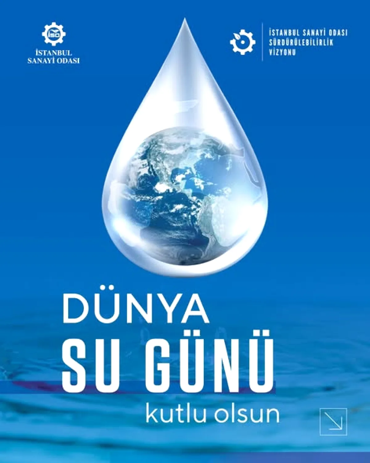 İSO'dan Dünya Su Günü'nde Kritik Uyarılar ve Çözüm Önerileri İSO'dan Dünya Su Günü'nde Kritik Uyarılar ve Çözüm Önerileri