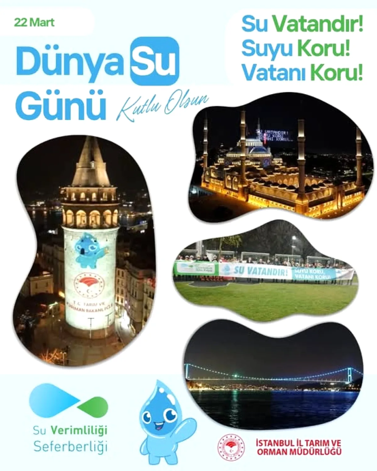 İstanbul'un Simgeleri Su Mesajı İçin Işıldadı İstanbul'un Simgeleri Su Mesajı İçin Işıldadı