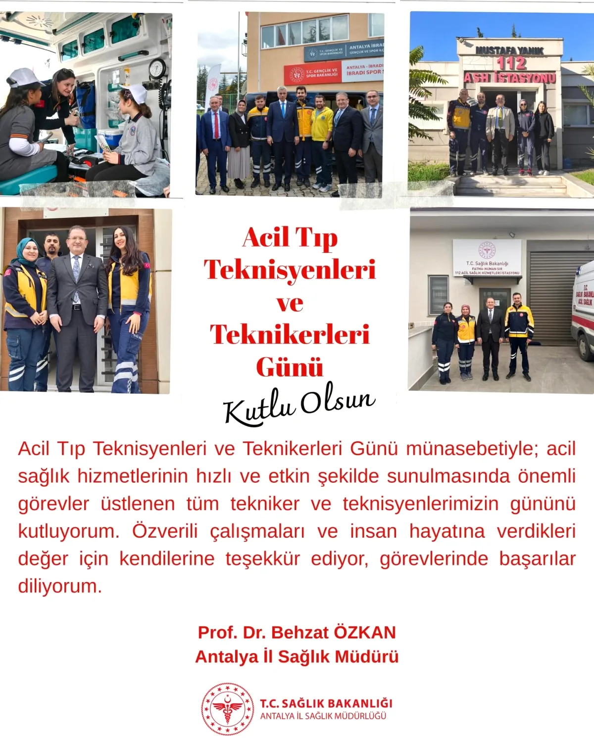 Antalya İl Sağlık Müdürü'nden Acil Tıp Personeline Özel Mesaj Antalya İl Sağlık Müdürü'nden Acil Tıp Personeline Özel Mesaj