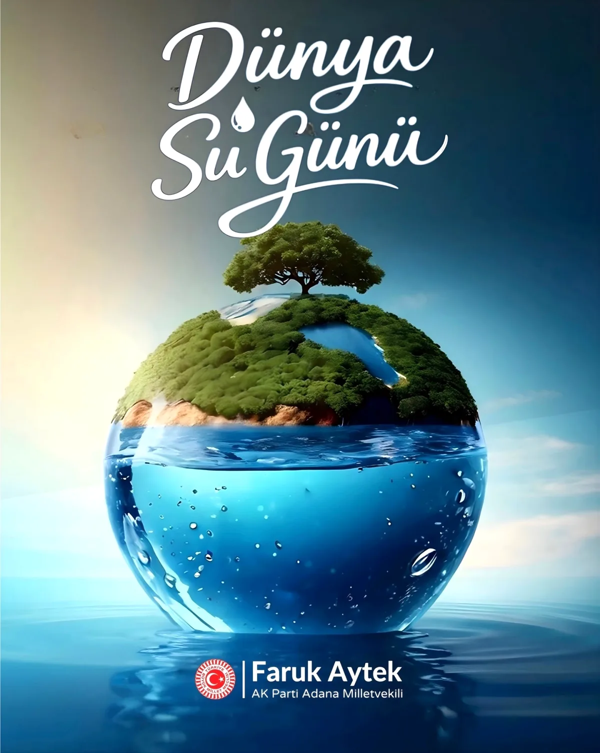 Faruk Aytek'ten Su Günü Mesajında Kritik Vurgu Faruk Aytek'ten Su Günü Mesajında Kritik Vurgu