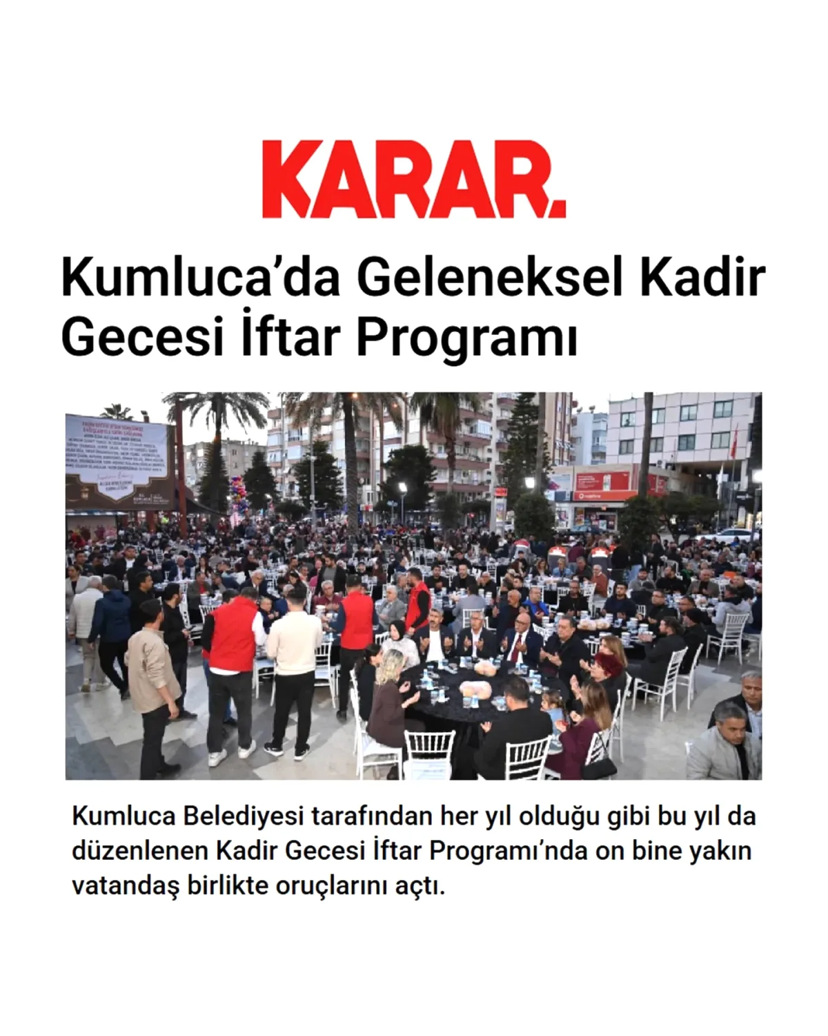Kumluca'da Düzenlenen Kadir Gecesi İftar Programı Basında Yer Aldı Kumluca'da Düzenlenen Kadir Gecesi İftar Programı Basında Yer Aldı