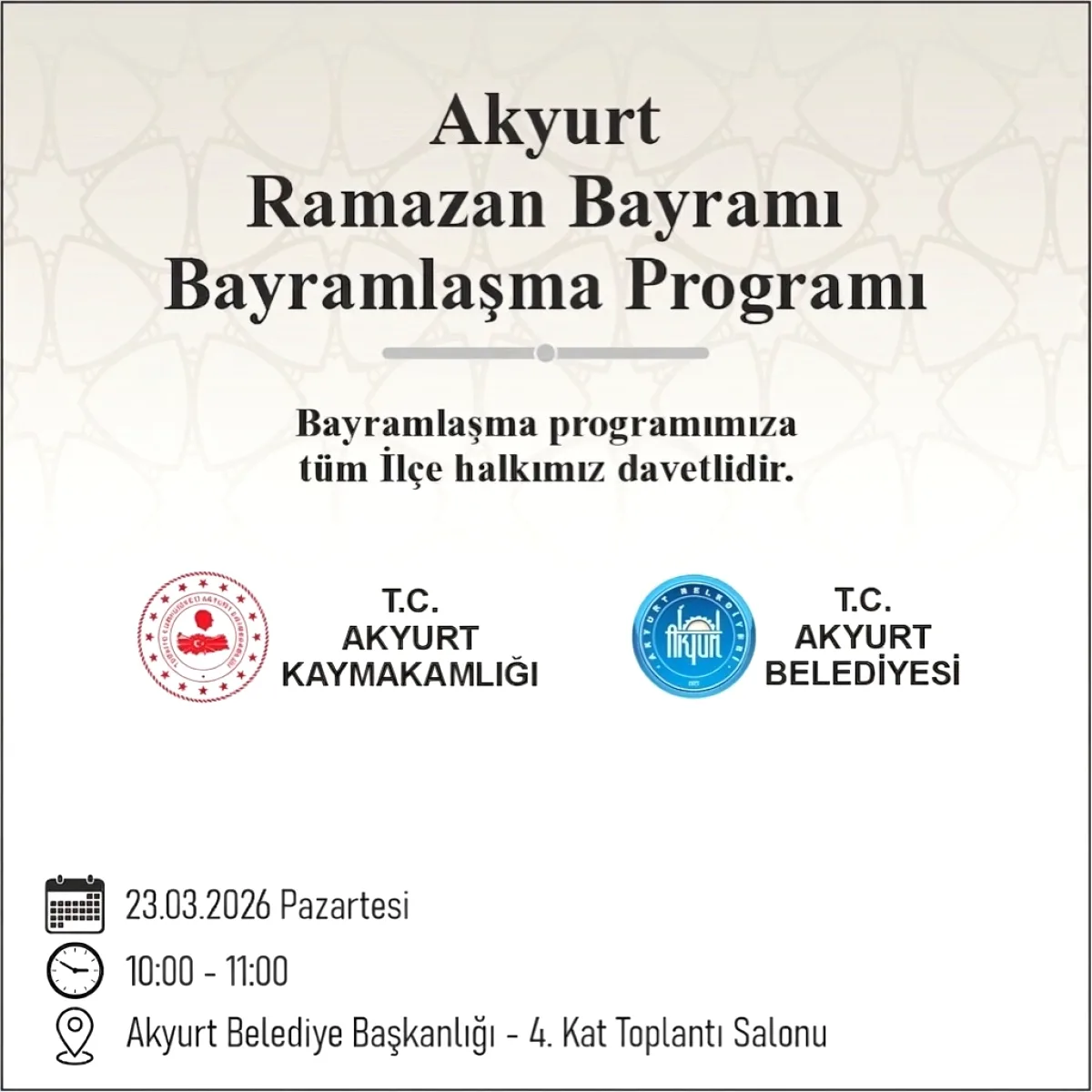 Akyurt Belediyesi'nde Bayramlaşma Programı Açıklandı Akyurt Belediyesi'nde Bayramlaşma Programı Açıklandı
