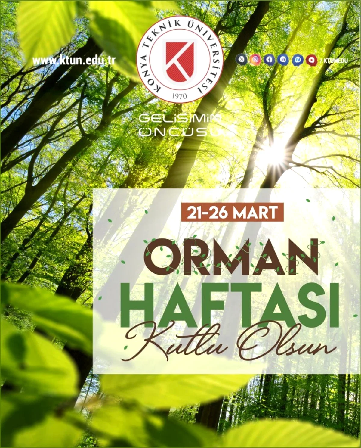 Konya Teknik Üniversitesi'nden Anlamlı Orman Haftası Mesajı Konya Teknik Üniversitesi'nden Anlamlı Orman Haftası Mesajı