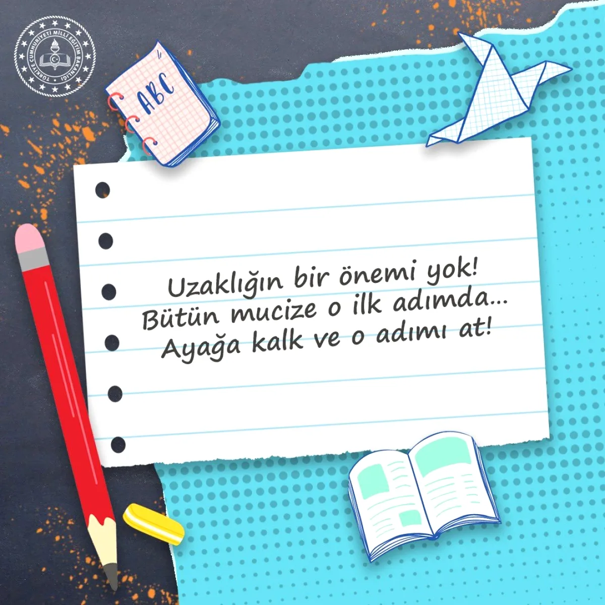 Milli Eğitim'den Yeni Hafta Mesajı Milli Eğitim'den Yeni Hafta Mesajı