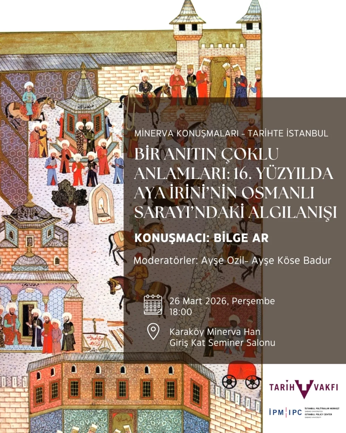 16. Yüzyılda Aya İrini'nin Osmanlı Sarayı'ndaki Gizemi Konuşulacak 16. Yüzyılda Aya İrini'nin Osmanlı Sarayı'ndaki Gizemi Konuşulacak